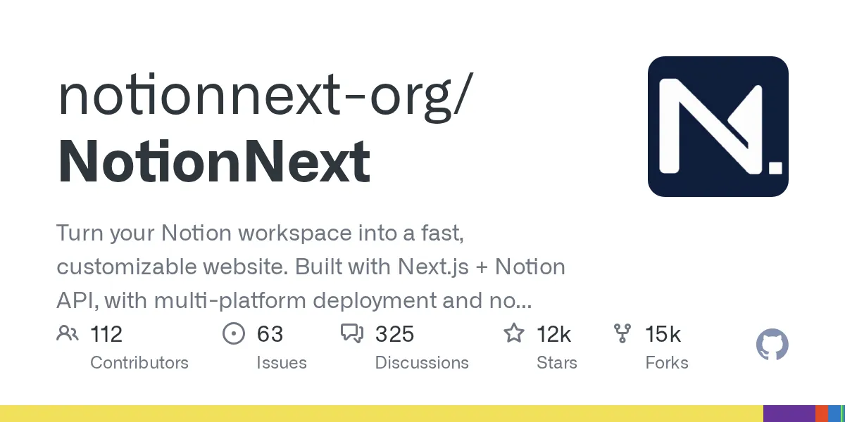 GitHub - tangly1024/NotionNext: 使用 NextJS + Notion API 实现的，支持多种部署方案的静态博客，无需服务器、零门槛搭建网站，为Notion和所有创作者设计。 (A static blog built with NextJS and Notion API, supporting multiple deployment options. No server required, zero threshold to set up a website. Designed for Notion and all creators.)